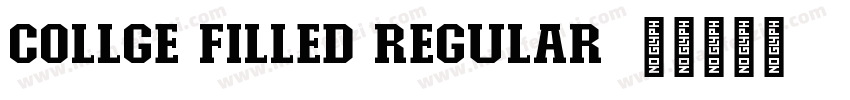 Collge Filled Regular字体转换